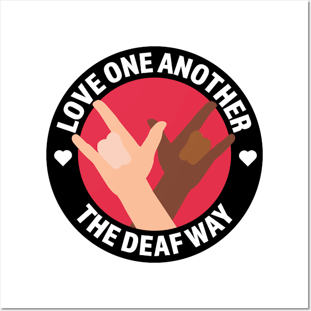 Love One Another The Deaf Way Wall Art by Tennifer